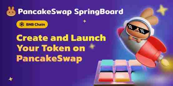 PancakeSwap推出代币发行平台SpringBoard!CAKE突破4.5美元